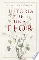 Historia de una flor / Story of a Flower