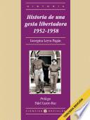 Historia de una gesta libertadora 1952-1958