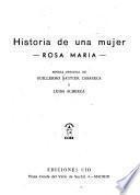 Historia de una mujer - Rosa María