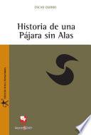 Historia de una Pájara sin alas