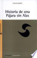 Historia de una pájara sin alas
