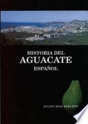 Historia del aguacate español