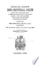 Historia del almirante Don Cristobal Colon en la cual se da particular y verdadera relacion de su vida y de sus hechos, y del descubrimiento de las Indias Occidentales, llamadas Nuevo-mundo