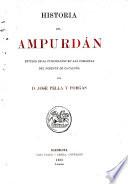 Historia del Ampurdan. Estudio de la civilizacion en las comarcas del Noreste de Cataluna