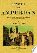 Historia del Ampurdán : estudio de la civilización en las comarcas del norte de Cataluña