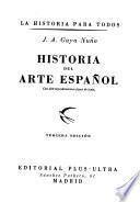 Historia del arte español, con 300 reproducciones fuera de texto