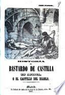 Historia Del Bastardo de Castilla en Africa, Ó El Castillo Del Diablo