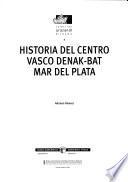 Historia del Centro Vasco Denak-Bat, Mar del Plata