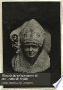 Historia del Colegio Mayor de Sto. Tomás de Sevilla