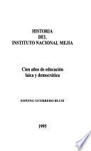 Historia del Instituto Nacional Mejía