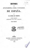 Historia del levantamiento, guerra y revolución de España por el conde de Toreno