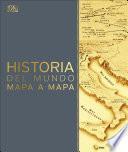 Historia del mundo mapa a mapa