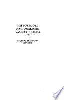 Historia del nacionalismo vasco y de E.T.A.: ETA en la transición (1976-1982)