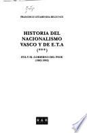 Historia del nacionalismo vasco y de E.T.A.: ETA y el gobierno del PSOE (1982-1992)