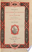 Historia del nuevo reino de historiadores Granada, publ. A. Paz y Mélia