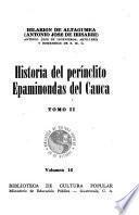Historia del perínclito Epaminondas del Cauca [por] Hilarión de Altagumea (Antonio José de Irisarri) Prólogo por Manuel Galich