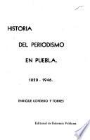 Historia del periodismo en Puebla, 1820-1946