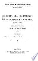 Historia del regimiento de granaderos a caballo