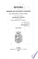 Historia del reinado de los reyes católicos D. Fernando y Da. Isabel