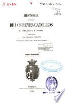 Historia del reinado de los Reyes Católicos don Fernando y doña Isabel: (1845. 390 p.)