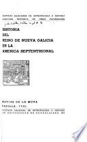 Historia del reino de Nueva Galicia en la América septentrional