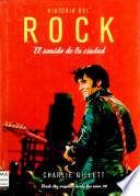 Historia Del Rock: El Sonido de la Ciudad