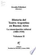 Historia del teatro argentino en Buenos Aires: La emancipación cultural (1884-1930)