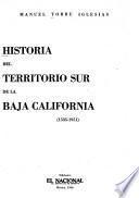 Historia del territorio sur de la Baja California (1535-1951)