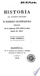Historia del valeroso caballero Dn. Rodrigo de Peñadura