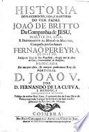 Historia do nascimento, vida, e martyrio do Ven. Padre Joaõ de Britto da Companhia de Jesu, etc