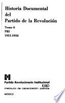 Historia documental del Partido de la Revolución: PRI 1951-1956