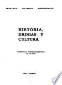 Historia, drogas y cultura