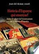 Història d’Espanya: què ensenyar?