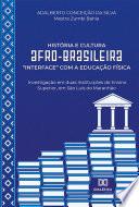 História e Cultura Afro-brasileira interface com a Educação Física