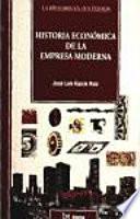 Historia económica de la empresa moderna
