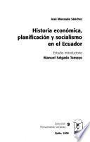 Historia económica, planificación y socialismo en el Ecuador
