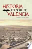 Historia esencial de Valencia