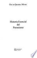 Historia esencial del peronismo