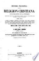 Historia filos ofica de la religi on cristiana en sus relaciones con la civilizaci on