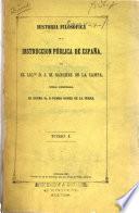 Historia filosófica de la instrucción pública de España