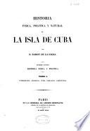 Historia física, política y natural de la isla de Cuba