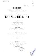 Historia física, política y natural de la isla de Cuba