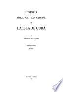 Historia física, política y natural de la Isla de Cuba: Introducción, geografía, clima, población, agricultura