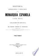 Historia genealógica y heráldica de la MonarquÃa Española