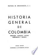 Historia general de Colombia