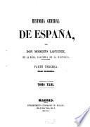 Historia general de España, desde los tempos mas remotos hasta nuestros dias