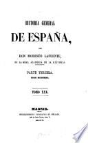 Historia general de España, desde los tempos mas remotos hasta nuestros dias