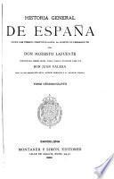 Historia general de España desde los tiempos primitivos hasta la muerte de Fernando VII