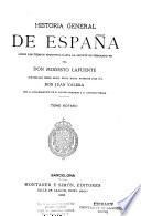 Historia general de España desde los tiempos primitivos hasta la muerte de Fernando VII