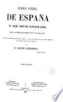 Historia general de España y de sus Indias desde los tiempos más remotos hasta nuestros días, 5